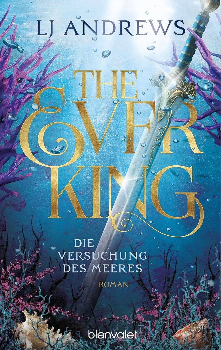 The Ever King – Die Versuchung des Meeres (Ever Seas, Band 1)