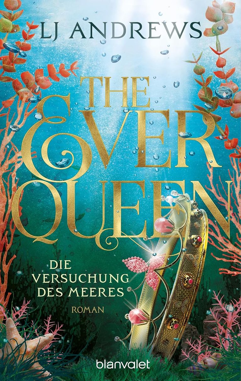 The Ever Queen – Die Versuchung des Meeres (Ever Seas 2)