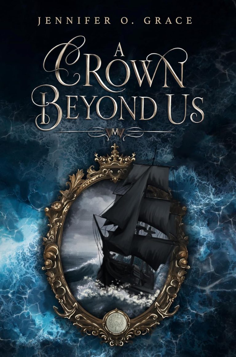 A Crown Beyond Us (Band 1)